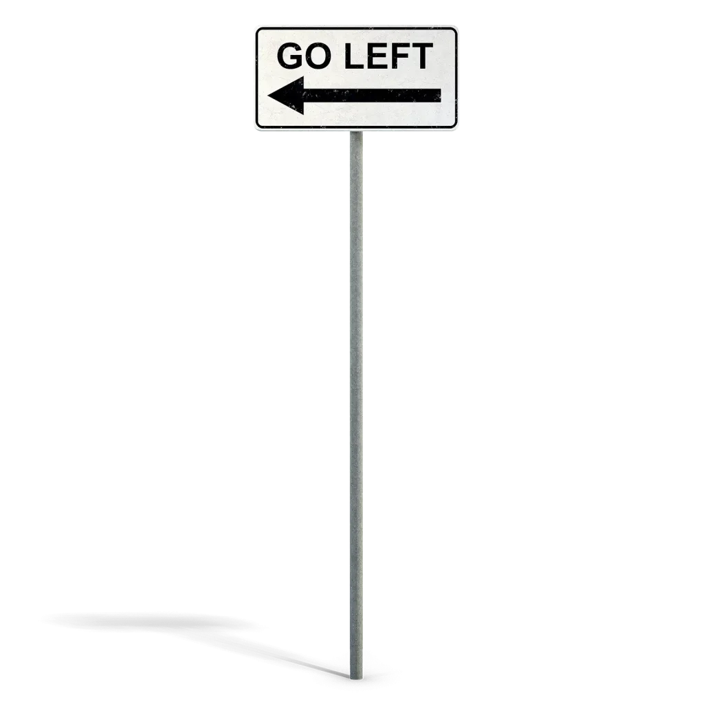 Go Left Sign